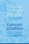 El principio positivo. Cómo alcanzar lo imposible a través de la inspiración y la motivación