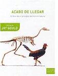 Acabo de llegar. El final de un principio de historia natural