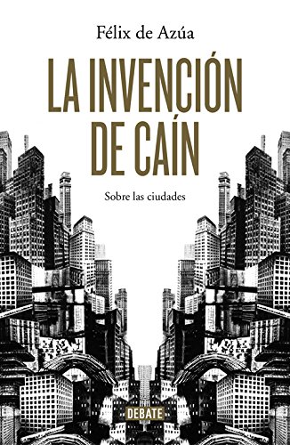 La invención de Caín: sobre las ciudades