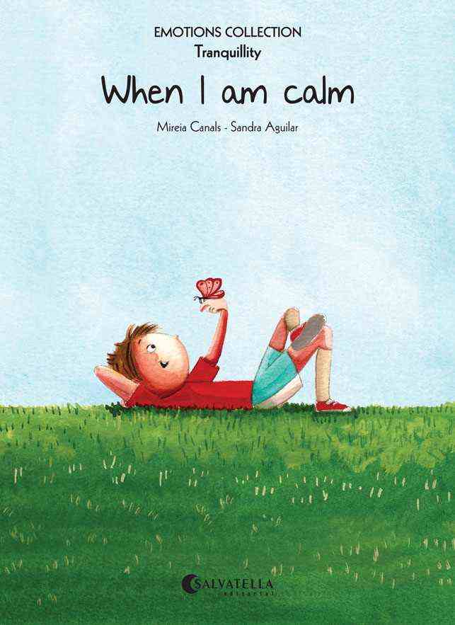 When I am calm (Tranquility)