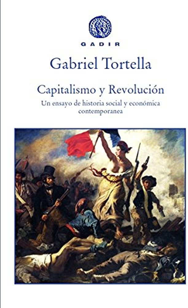 Capitalismo y Revolución. Un ensayo de historia social y económica contemporánea