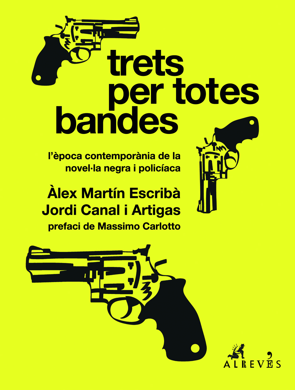 Trets per totes bandes (Vol. 2): l'època contemporània de la novel·la negra i policíaca