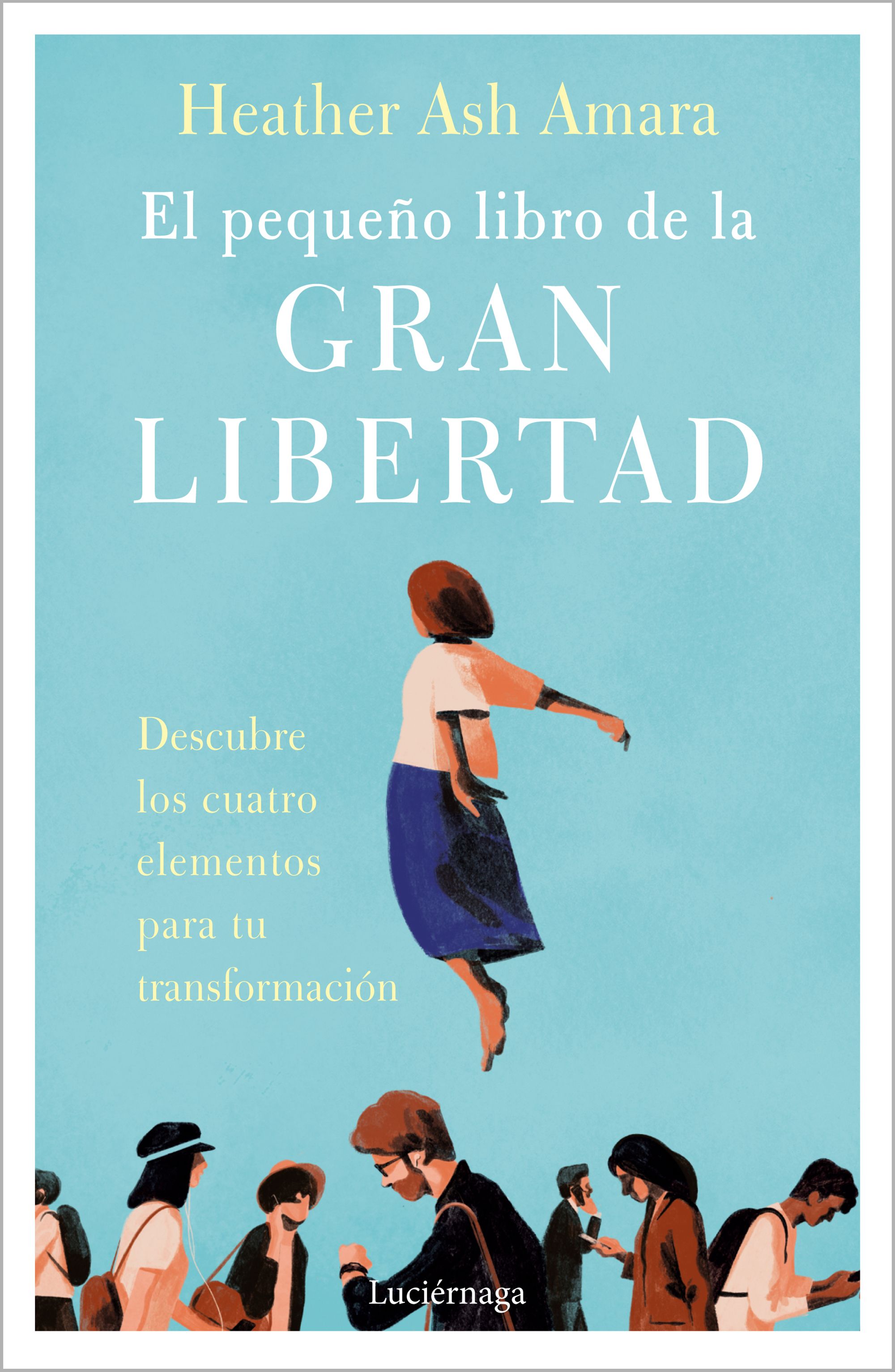 El pequeño libro de la gran libertad