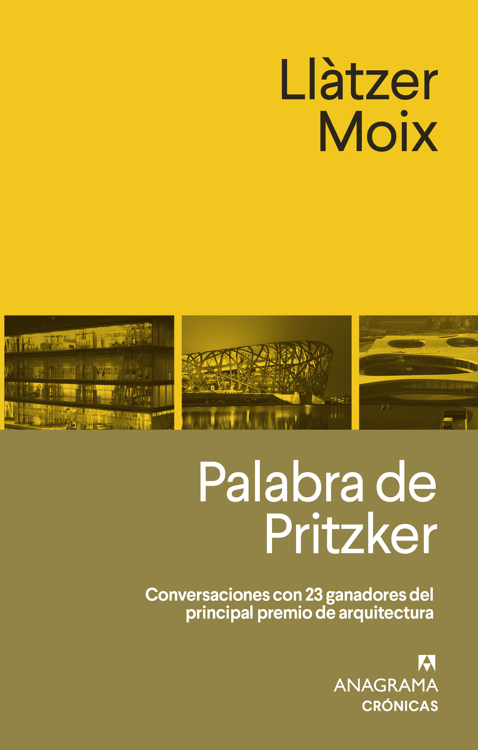 Palabra de Pritzker: conversaciones con 23 ganadores del principal premio de arquitectura