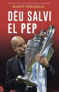 Déu salvi el Pep