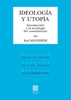 Ideología y utopía. Introducción a la sociología del conocimiento