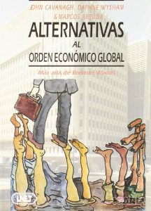 Alternativas al orden económico global.