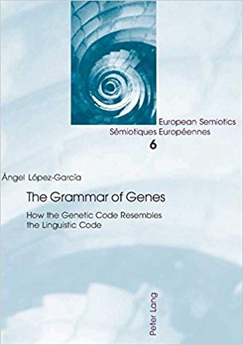 The Grammar of genes: how the genetic code resembles the linguistic code