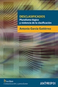 Desclasificados. Pluralismo lógico y violencia de la clasificación