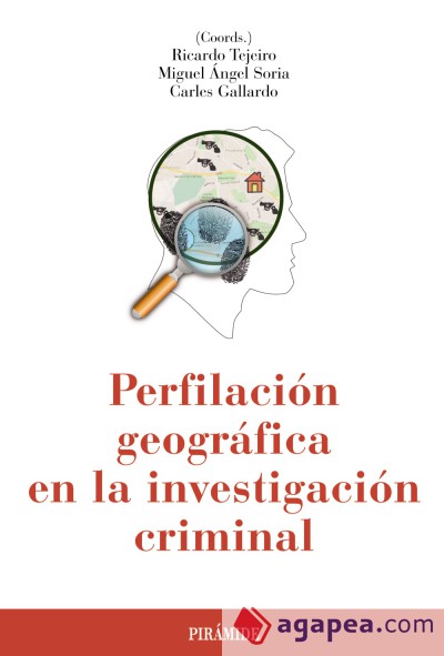 Perfilación geográfica en la investigación criminal