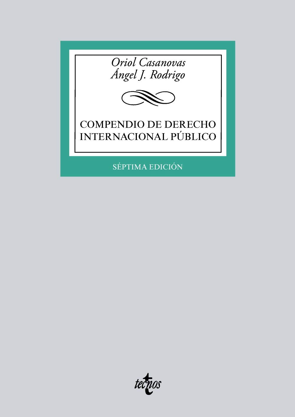 Compendio de Derecho Internacional Público (7ª edición 2018)