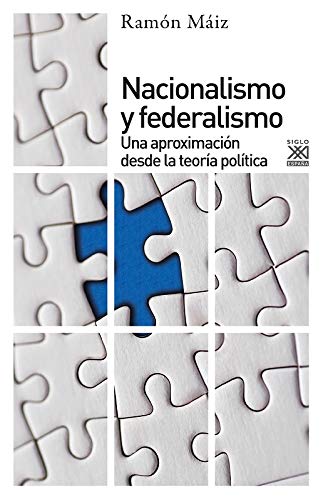 Nacionalismo y federalismo. Una aproximación desde la teoría política