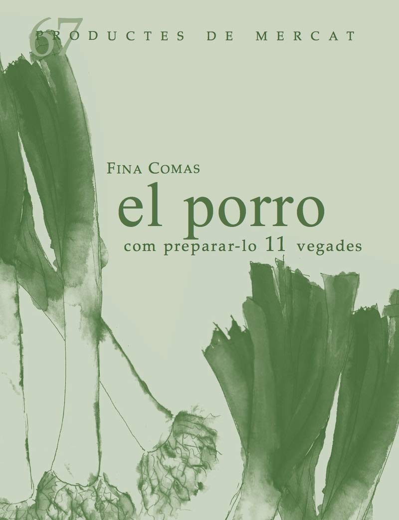 El porro. Com prepara-lo 10 vegades