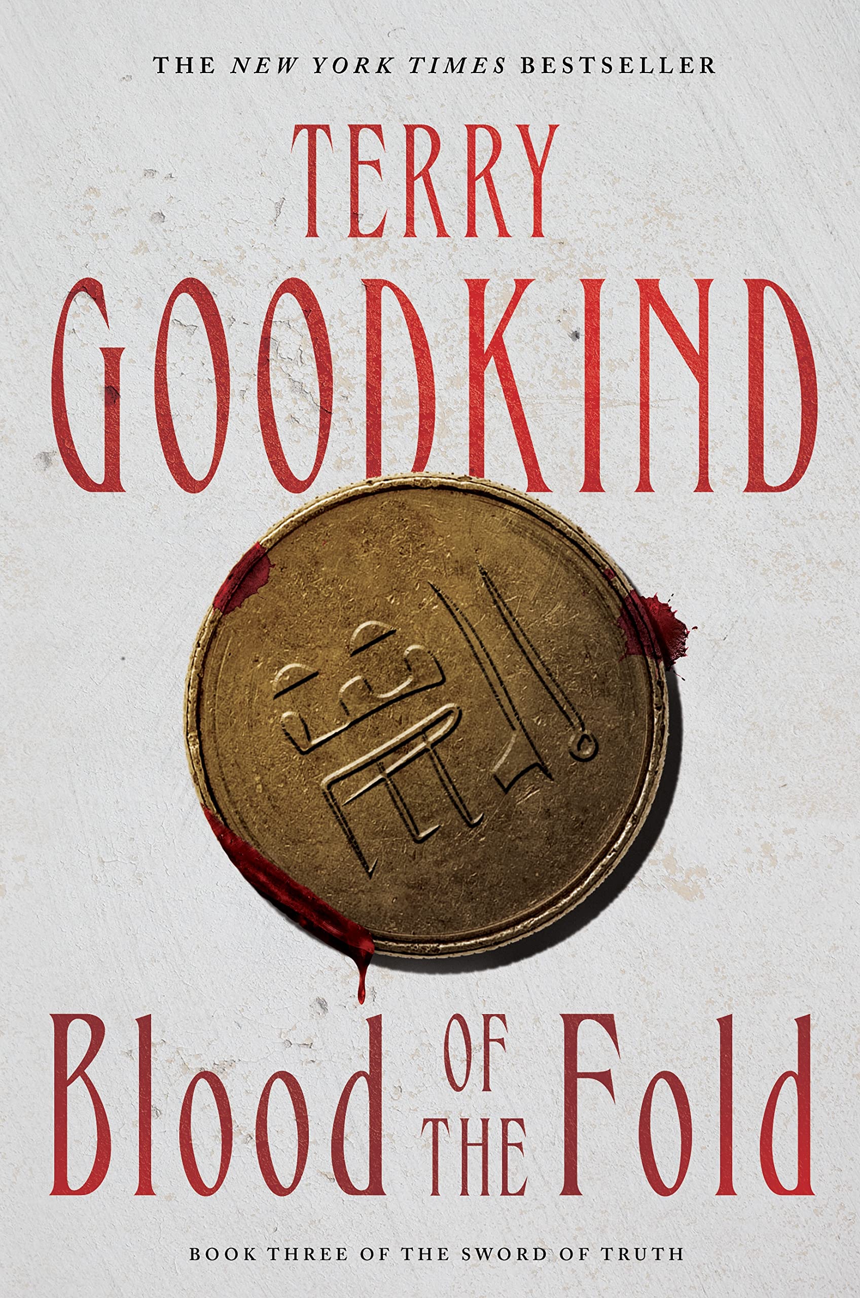 Blood of the Fold : Book Three of the Sword of Truth