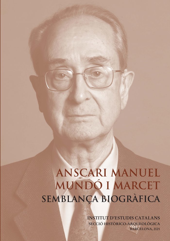 ANSCARI MANUEL MUNDO I MARCET : SEMBLANÇA BIOGRAFICA