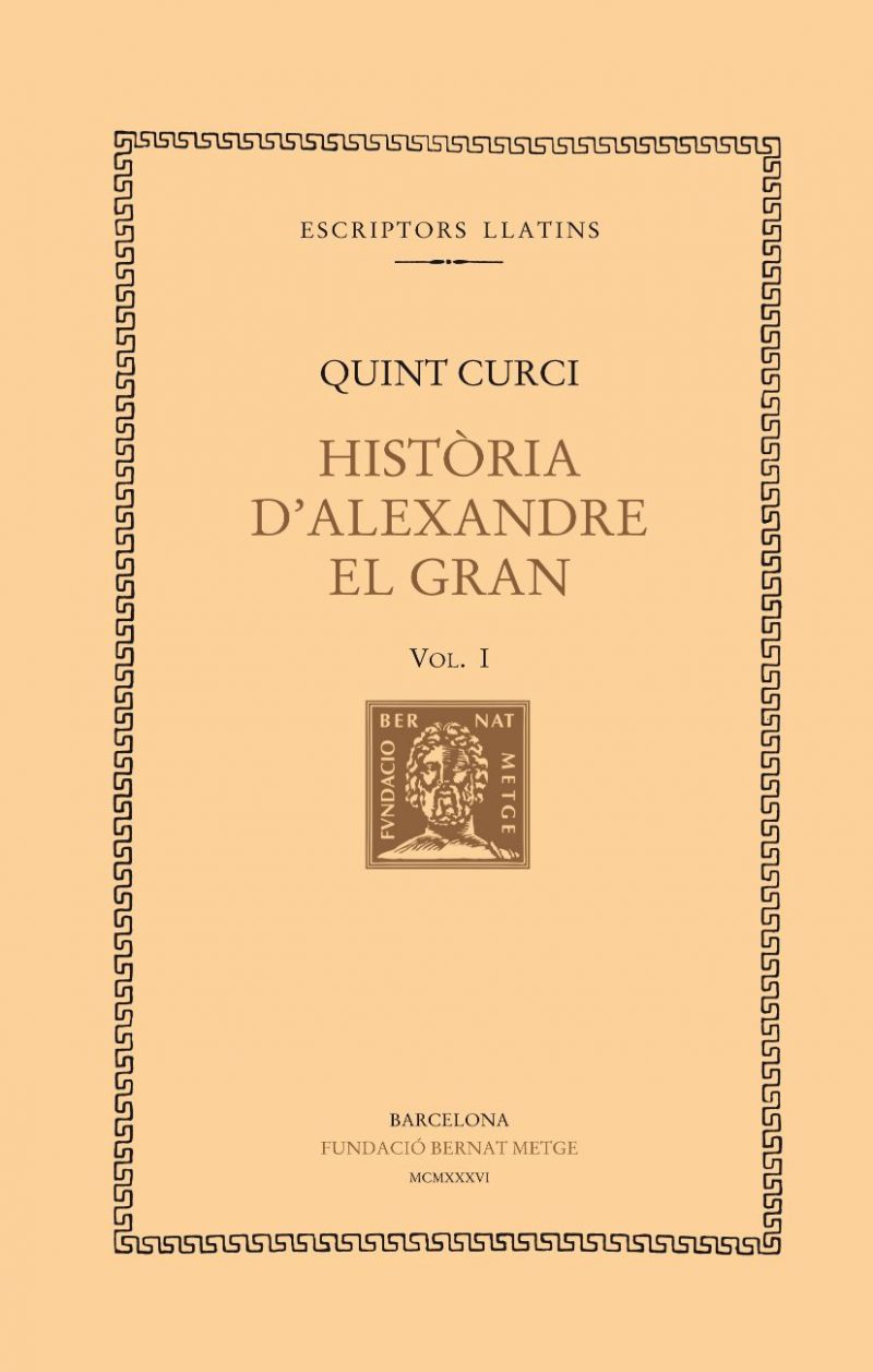 Història d’Alexandre el Gran, vol. I (llibres I-IV)