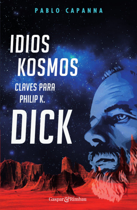 Idios Kosmos. Claves para Philip K. Dick