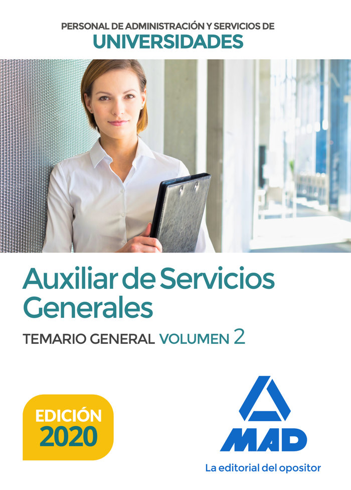 Auxiliar de Servicios Generales de Universidades. Temario General Volumen 2