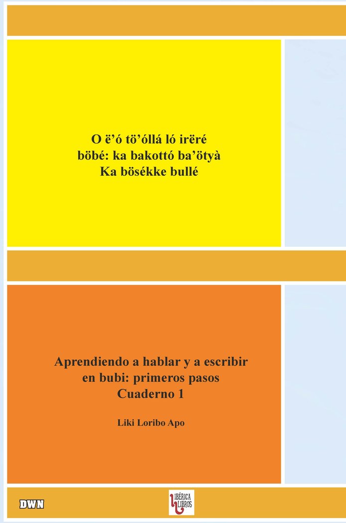 APRENDIENDO A HABLAR Y A ESCRIBIR EN BUBI: PRIMEROS PASOS.