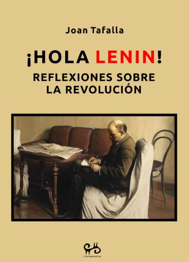 ¡Hola Lenin! Reflexiones sobre la revolución