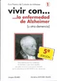 Vivir con...  ... la enfermedad de Alzheimer ( u otra demencia )