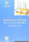 El Laboratorio de Wundt. Nacimiento de la ciencia psicológica