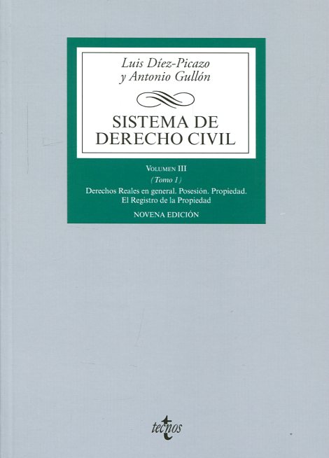 Sistema de derecho civil volumen III ( tomo 1)  Derechos reales en general (10ª edición 2019)