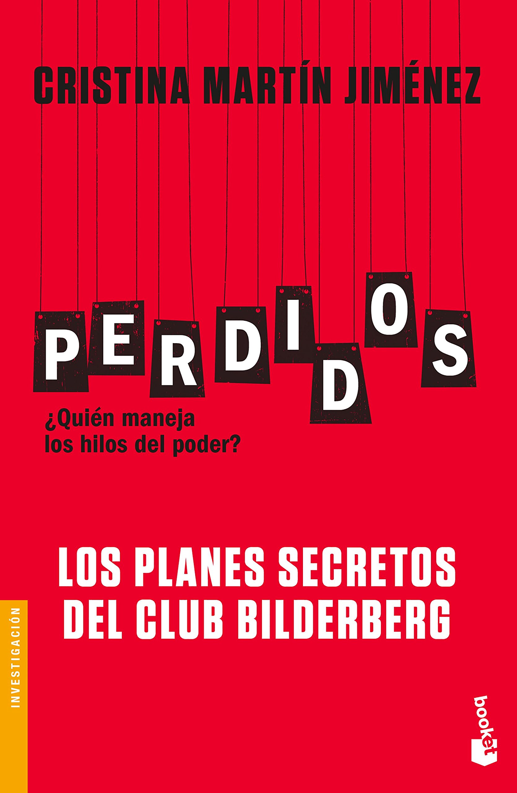 Perdidos. ¿Quién maneja los hilos del poder? Los planes secretos del Club Bilderberg