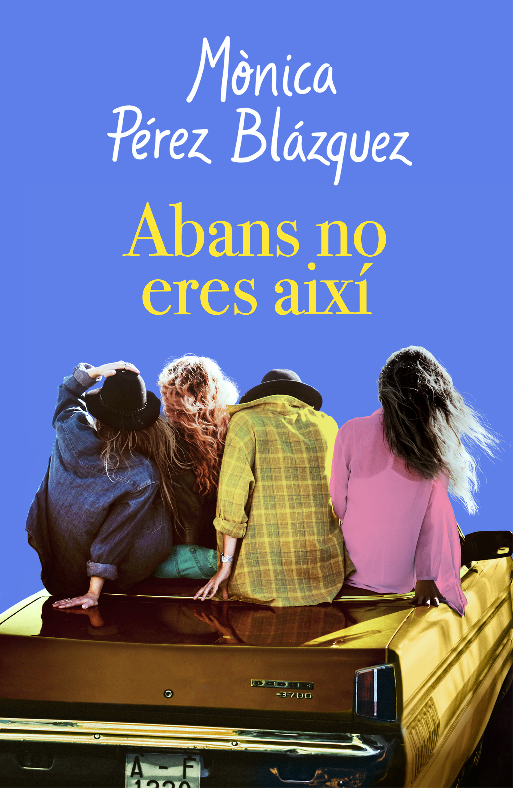 Abans no eres així