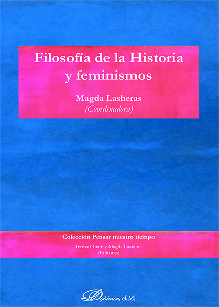 Filosofía de la Historia y feminismos (Vol. I)