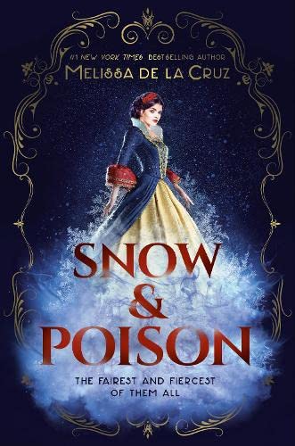 Snow & Poison. The fairest and fiercest of them all