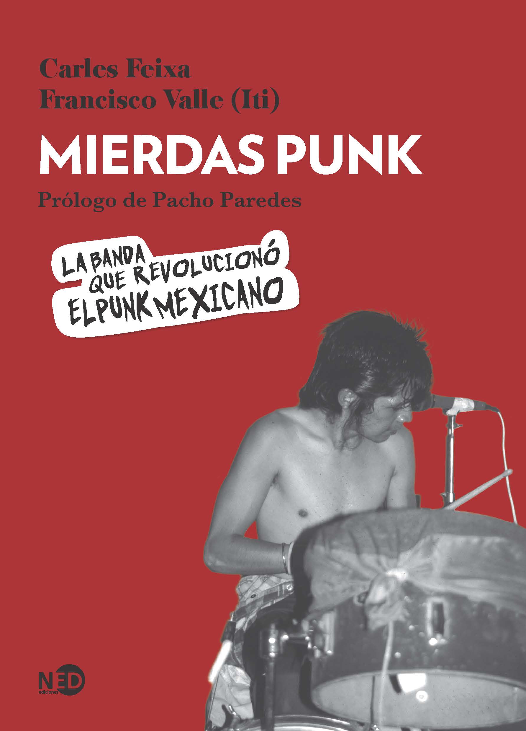 Mierdas Punk. La banda que revolucionó el punk mexicano