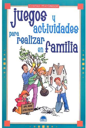 Juegos y actividades para realizar en familia