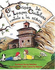 El origen de la lengua castellana contado a los niños (con CD ROM)