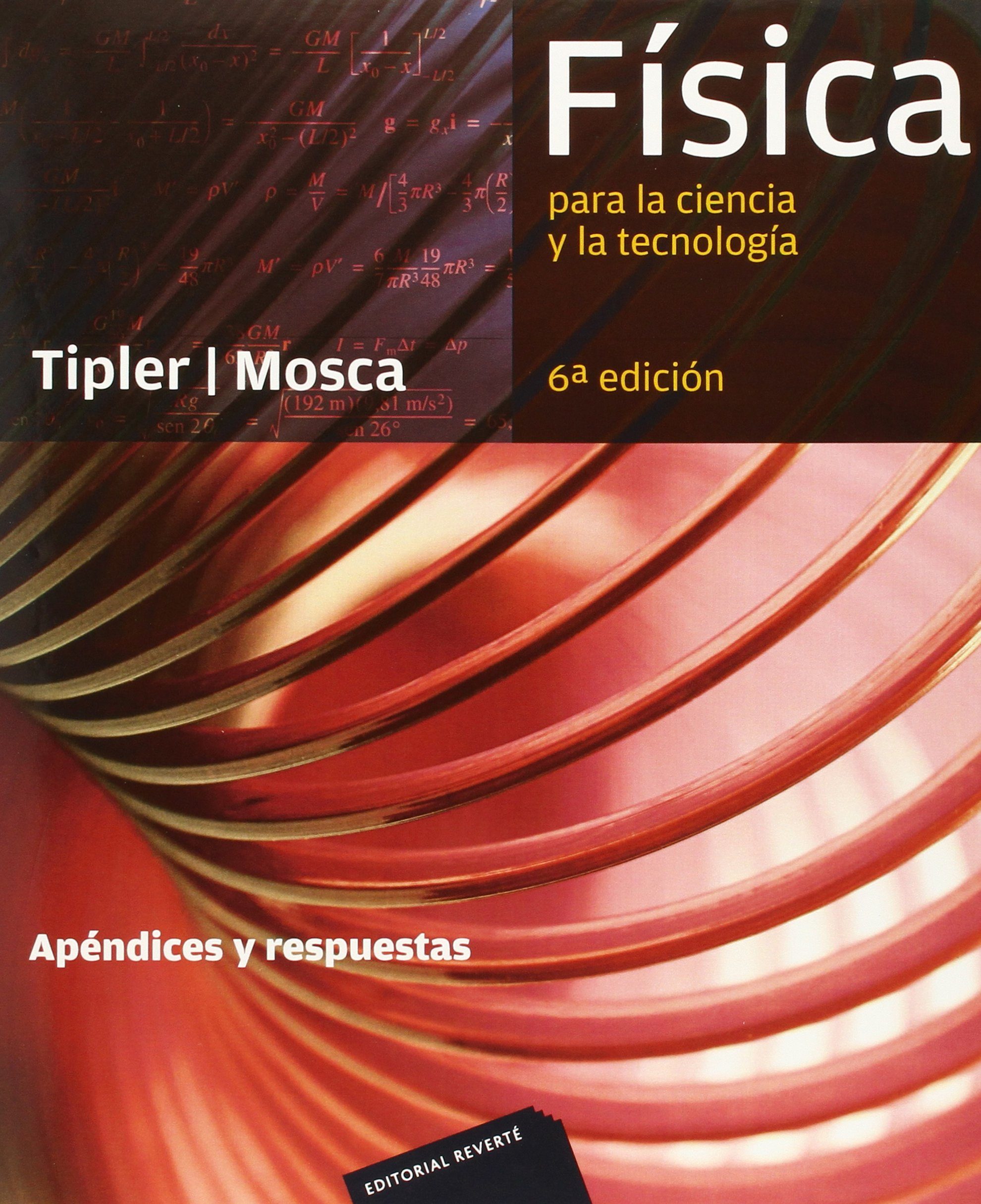 Física para la ciencia y la tecnología. Apéndices y respuestas (6ª ed.)