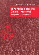 El Partit Nacionalista Català (1932-1936). Joc polític i separatisme