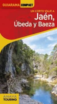 Jaén, Úbeda y Baeza. Guiarama Compact