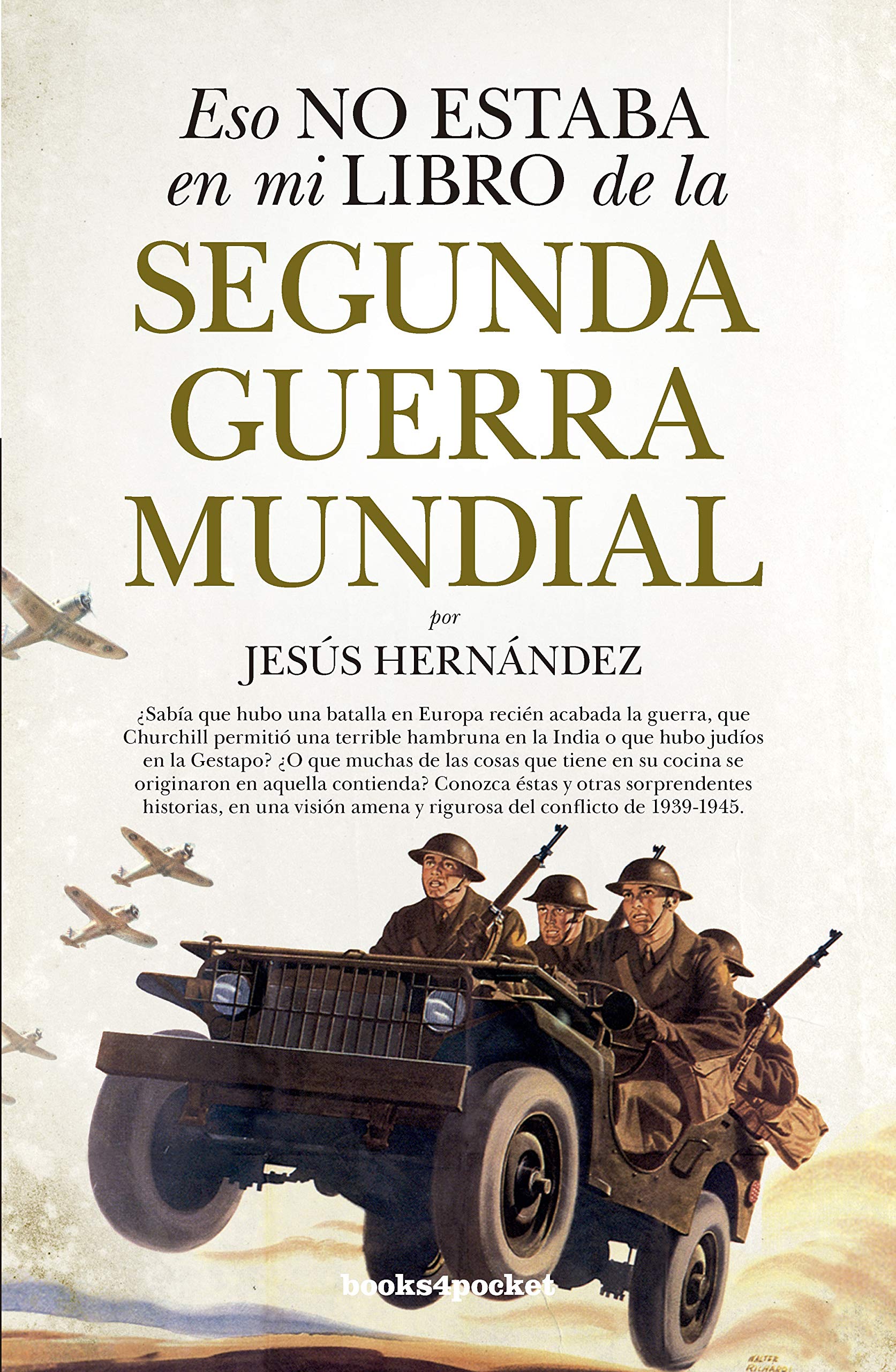 Eso no estaba en mi libro de la Segunda Guerra Mundial