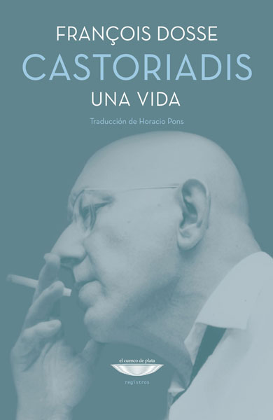 Castoriadis: una vida