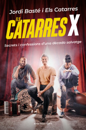 Els Catarres. Secrets i confessions d'una dècada salvatge