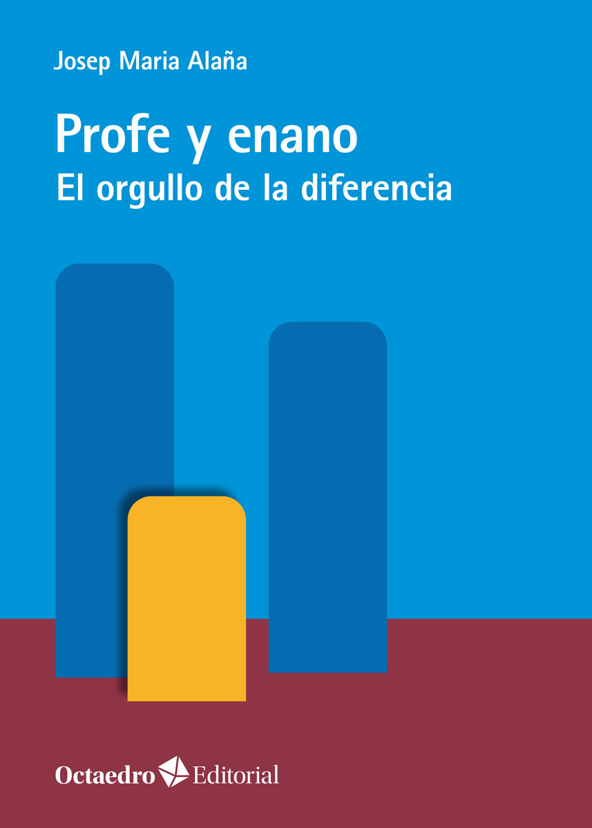 Profe y enano. El orgullo de la diferencia