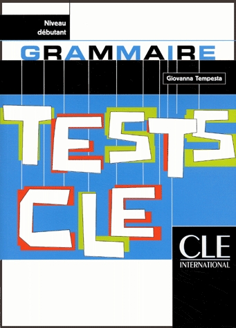 Tests CLE. Grammaire. Niveau débutant