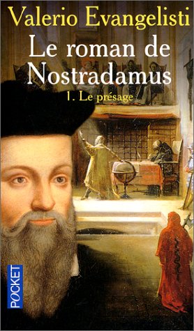 Le roman de Nostradamus (Vol. I)