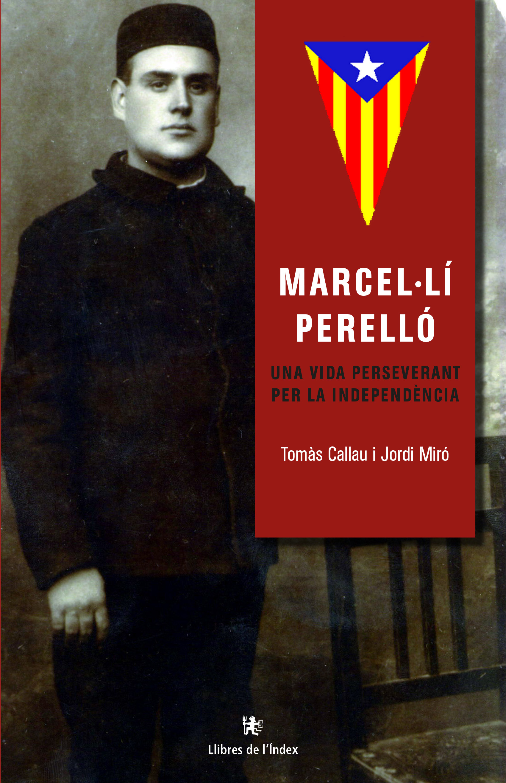 Marcel·lí Perelló. Una vida perseverant per la independència