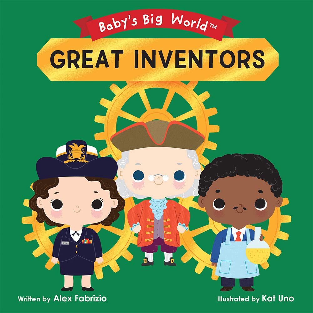 Baby's Big World. Great Inventors