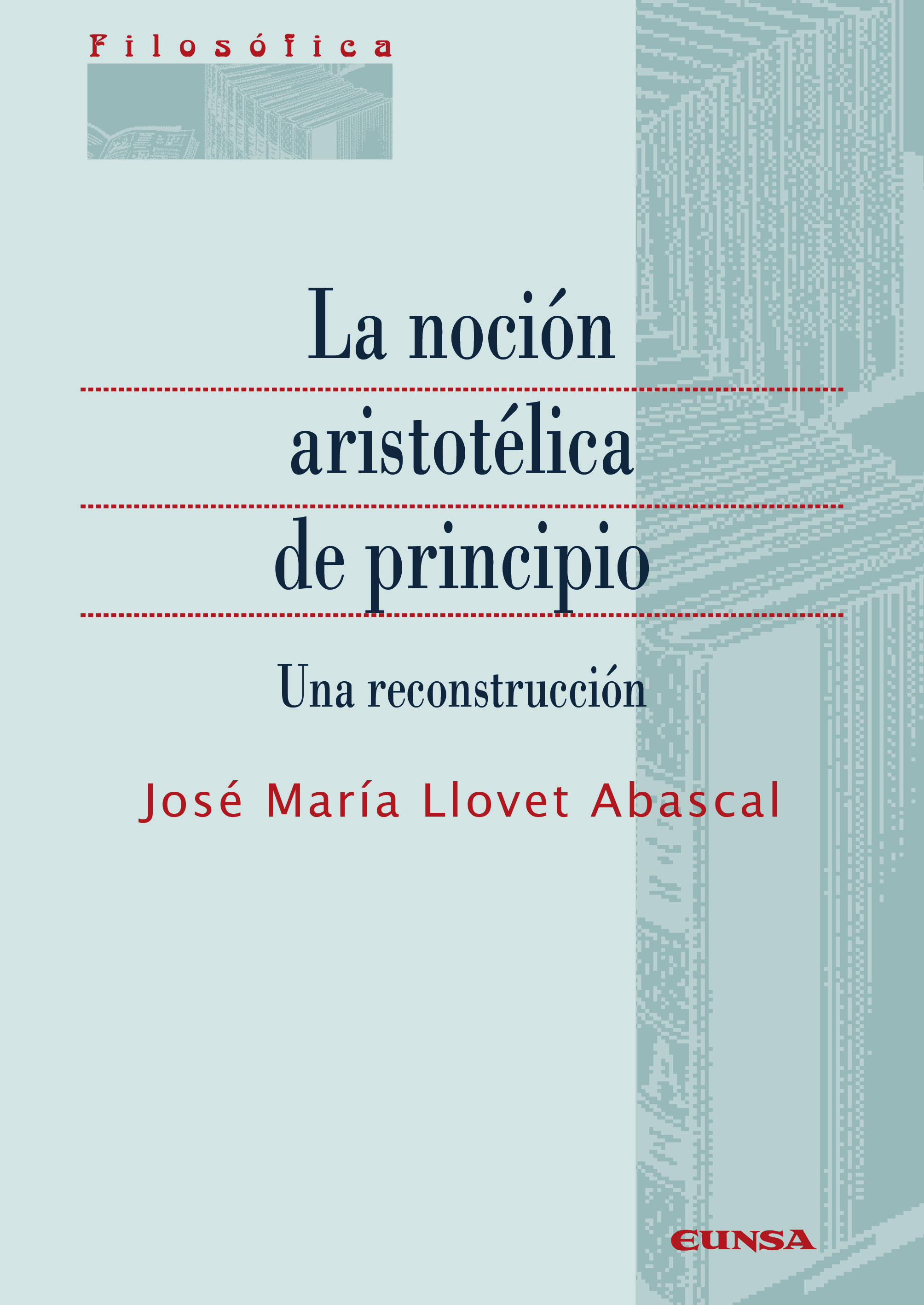 La noción aristotélica de principio: una reconstrucción