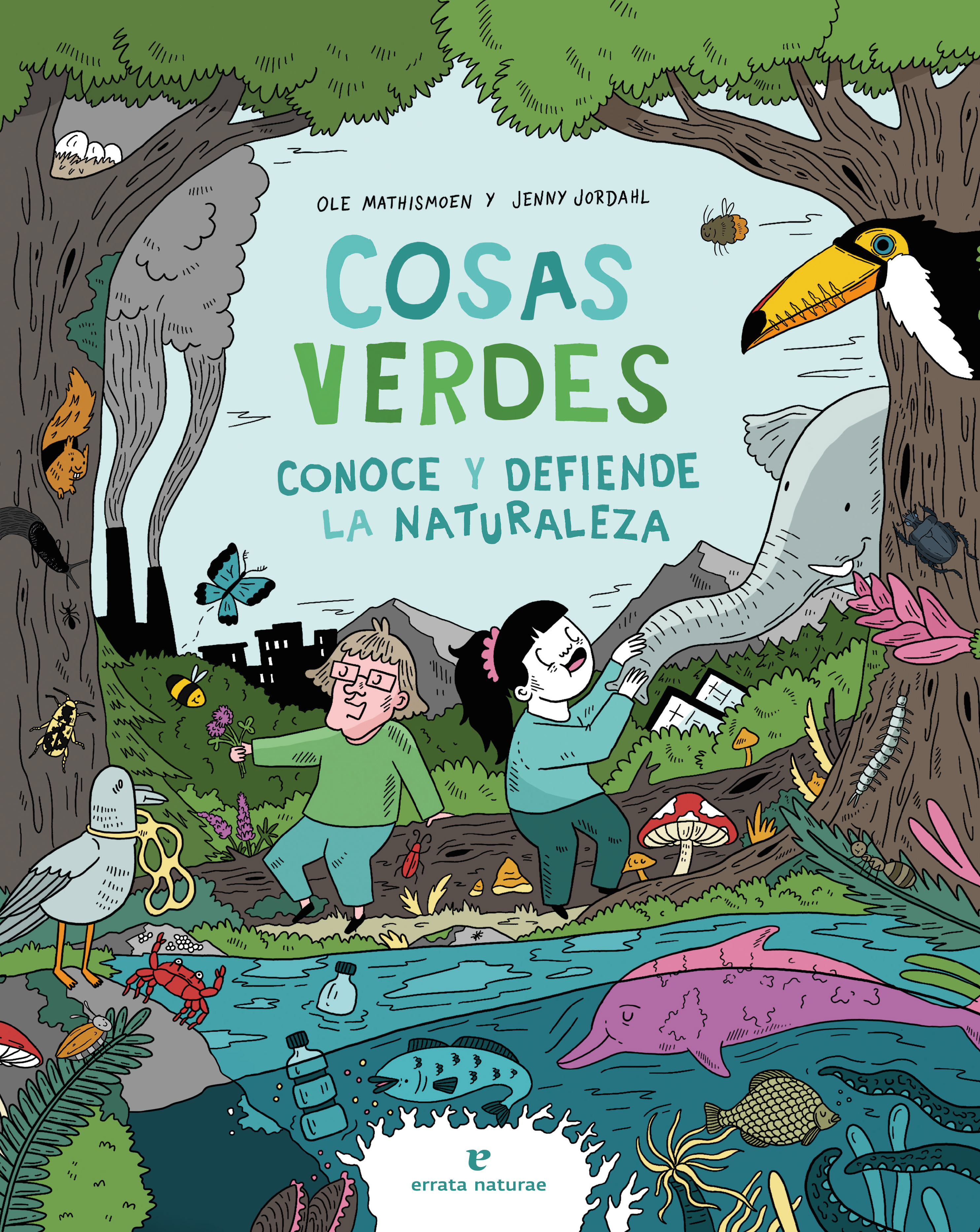 Cosas verdes. Conoce y defiende la naturaleza