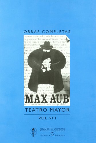 Obras Completas. (Volum VIII)Max Aub. Teatro Mayor