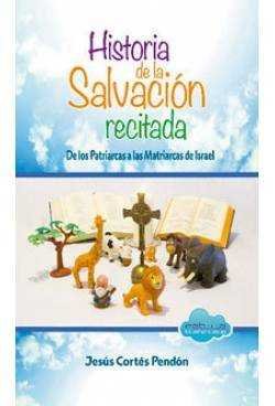 HISTORIA DE LA SALVACION RECITADA