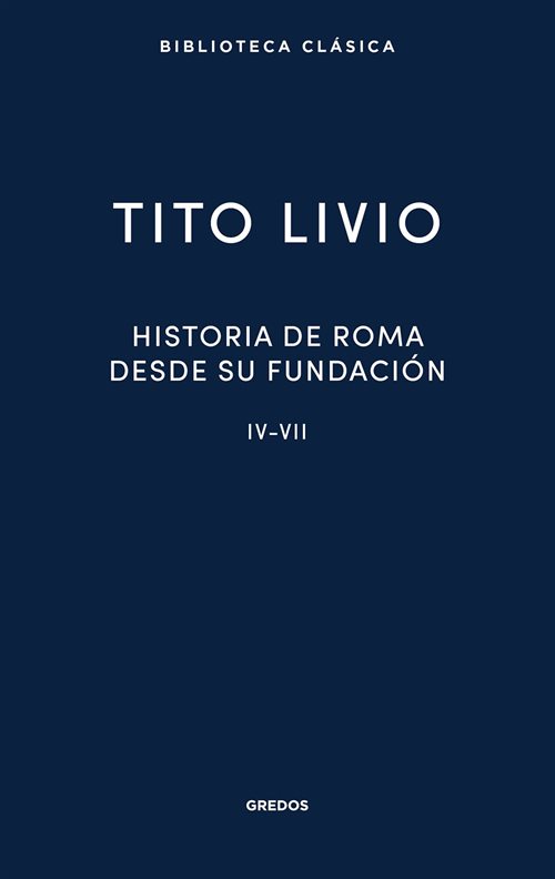 Historia de Roma desde su fundación: Libros IV-VII